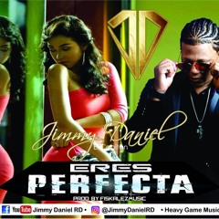 Jimmy Daniel -Eres Perfecta