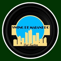 Swing de Malandro Ft.Swing de Malandro ( Original Mix)