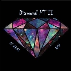 Diamonds PT II (feat. BPN)