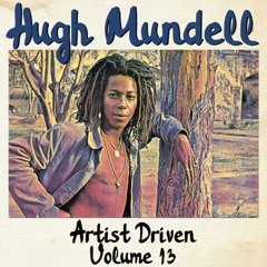 Artist Driven Vol. 13 - Hugh Mundell