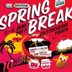 Anstandslos & Durchgeknallt - Live @ Sputnik Spring Break 2017