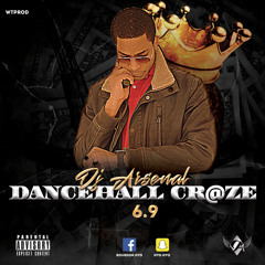 Dancehall Crazé 6.9