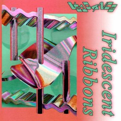 Iridescent Ribbons