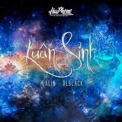 LUÂN SINH - LALIN x DLBLACK "HaiPhongSound"