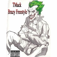 TMack X Brazy Freestyle