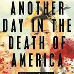 Gary Younge on Another Day in the Death of America WBAI Morning Show 04/25/17