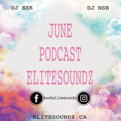June Podcast 2017 - Elite Soundz
