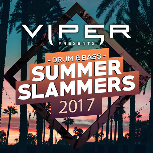 Drum & Bass Summer Slammers 2017 Megamix (Mixed by Dub Elements)