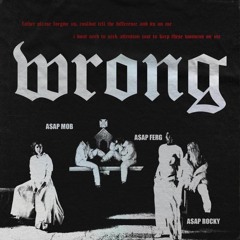 A$ap Ferg x A$ap Rocky  - Wrong (Instrumental) [ReProd. Mizzy Mauri]