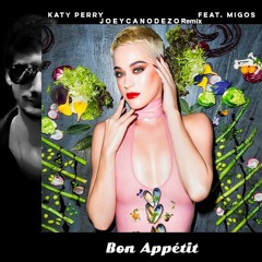 Katy Perry ft. Migos - Bon Appétit (Joey C@N0D3Z0 Remix)