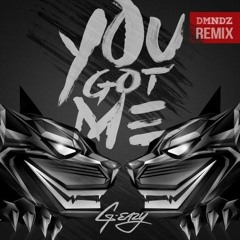 G - Eazy You Got Me  (DMNDZ - VS - FTKM - Remix)