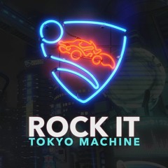Tokyo Machine - Rock It