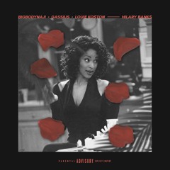 Hilary Bank$ (BigBodyNaji x Gassius x Louie Ko$ton)