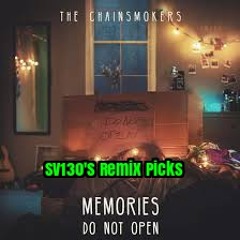 The Chainsmokers - Memories... Do Not Open (Snake_Venom130's Remix Picks Album Mix) FREE DL