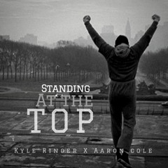 Standing At The Top ft. Aaron Cole