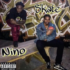 Nino & Skate - Trippin'