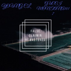 FALSE CLAIMIN REMASTERED FT.gucci montana1017