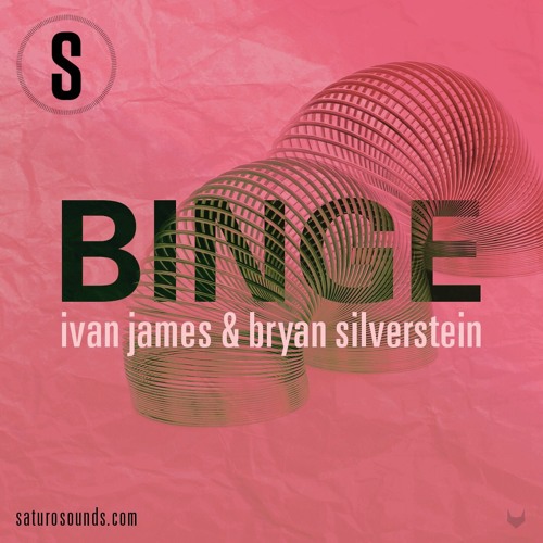 The Binge Podcast May 2017 with Bryan Silverstein and Ivan James