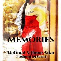Memories (Feat. Jhene Aiko)[Prod. By Sean J]