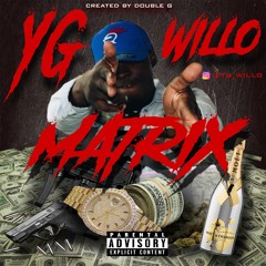 YG Willo - Matrix