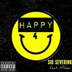 Happy 4 U feat. Mikko (Prod. by Asce Blayze)