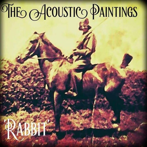 Stream Rabbit - The Acoustic Paintings by The Acoustic Paintings ...