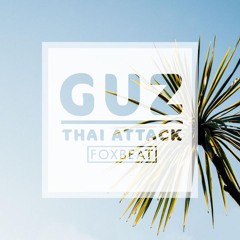 G.U.Z - Thai Attack - Royalty Free Vlog Music [BUY=FREE]
