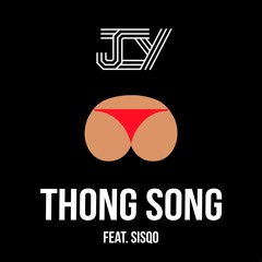 JCY - THONG SONG (feat. Sisqo)