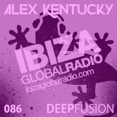 086.DEEPFUSION @ IBIZAGLOBALRADIO (Alex Kentucky) 23/05/17