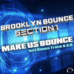 Brooklyn Bounce & Section 1 - Make Us Bounce (Danstyle Radio Mix)  Sc