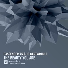 Passenger 75 & Jo Cartwright - The Beauty You Are (Original Mix)