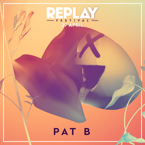 Pat B Live At Replay Festival 2017 (Liveset)