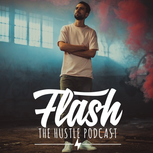 DJ FLASH BELGIUM I THE HUSTLE PODCAST (SUMMER MIX 2K17)