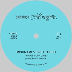Misumami & First Touch - Prove Your Love (Instrumental Version) - NF05