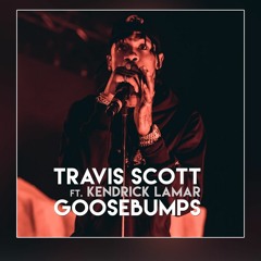 Travis Scott - Goosebumps Ft Kendrick Lamar (RICO REMIX)