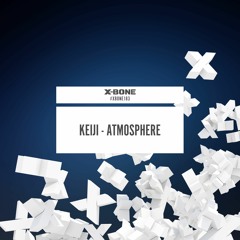 KEIJI - Atmosphere (#XBONE183)