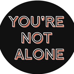 You're Not Alone (Project Serenity Non Vocal Bootleg)