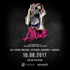 DJ NINE DEUCE #ALLURE SATURDAYS @ "REPUBLIC" 10.06.2017 [HIP HOP / R&B MIX]