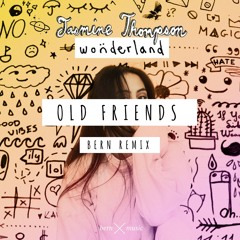Jasmine Thompson - Old Friends (Bern Remix)