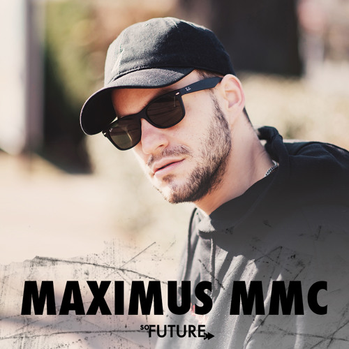 So Future Sounds 008: Maximus MMC (Guest Mix)