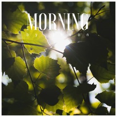 #9 Morning // TELL YOUR STORY music by ikson™