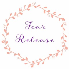 A Fear Release