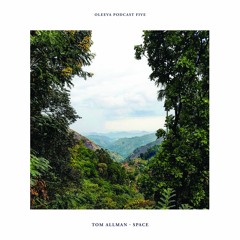 Oleeva Podcast Five: Tom Allman - Space