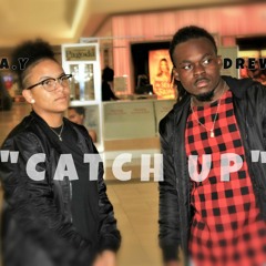 Drew Kane - "Catch Up" ft. Lil B.A.Y