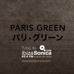 Paris Green - Ibiza Sonica May 29th 2017