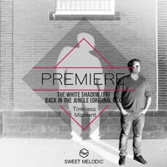 PREMIERE: THe WHite SHadow (FR) - Back in the jungle [Timeless Moment]