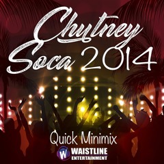 Chutney Soca 2014 Quick Mix