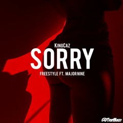 Sorry Freestyle ft. MajorNine