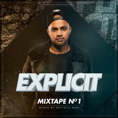 Artistic Raw - Explicit Mixtape Volume 1