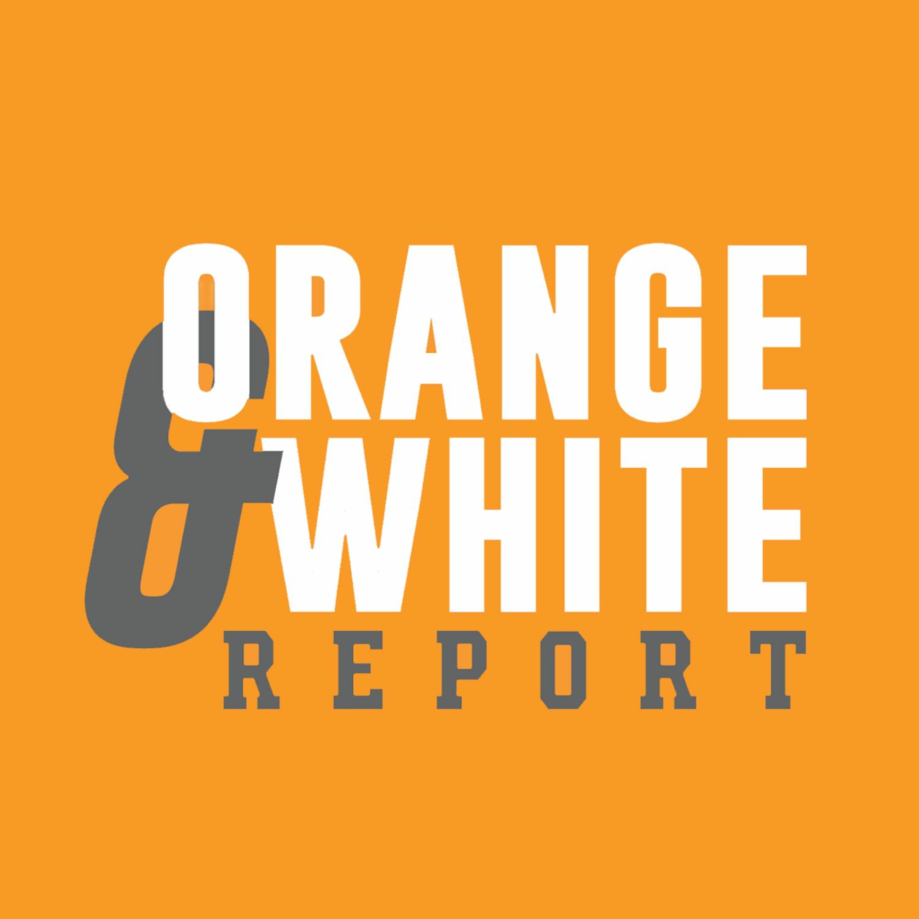 The Orange & White Report 6/8/17 - We have a BIG announcement